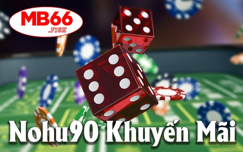 Khuyến Mãi Hấp Dẫn Nohu90