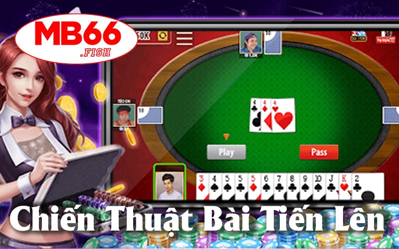 Các Chiến Thuật Chơi Game Bài Tiến Lên